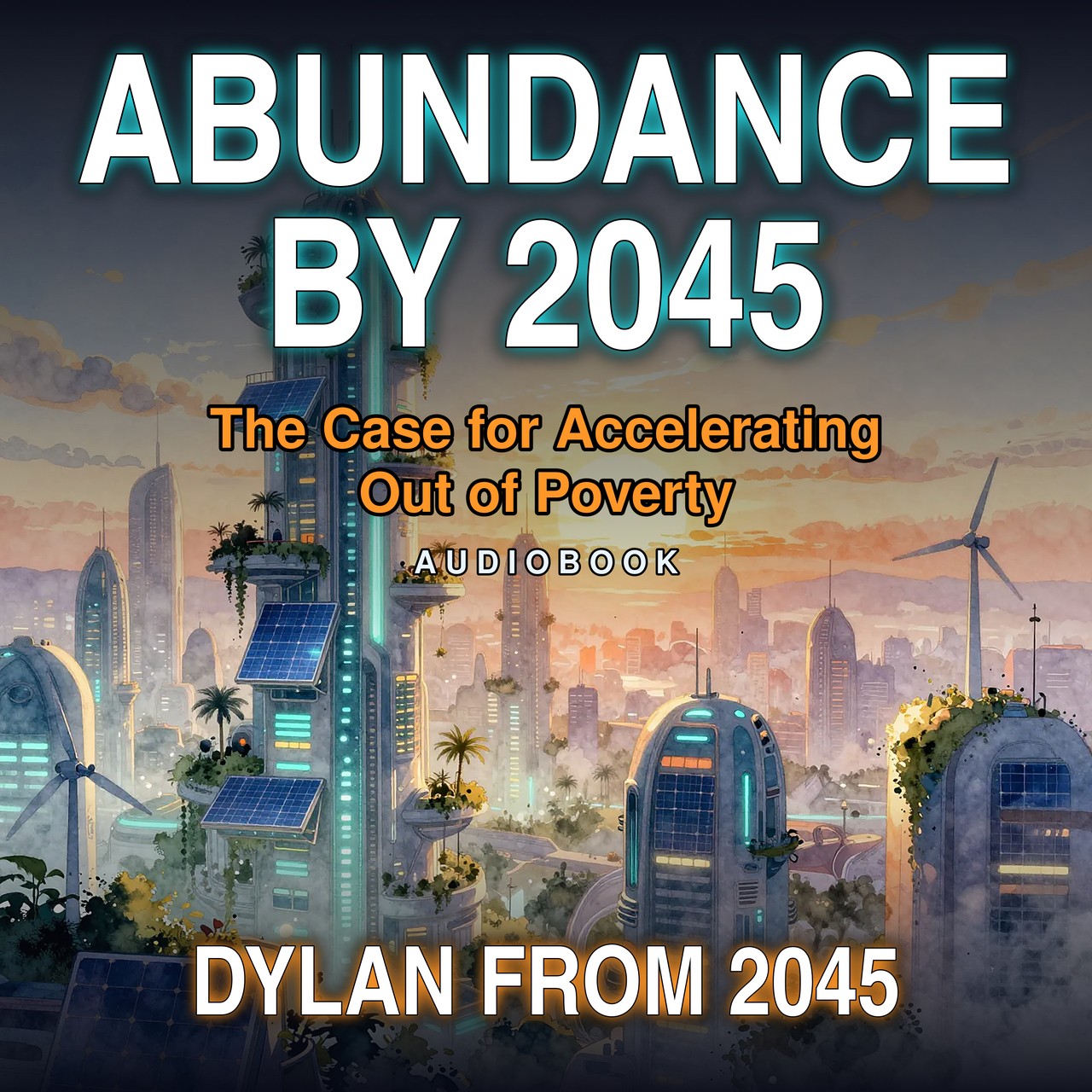Abundance by 2045 — The Case for Accelerating Out of Poverty, audiobook cover